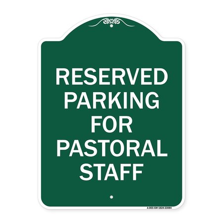 SIGNMISSION Reserved Parking for Pastoral Staff, Green & White Aluminum Sign, 18" x 24", GW-1824-23084 A-DES-GW-1824-23084